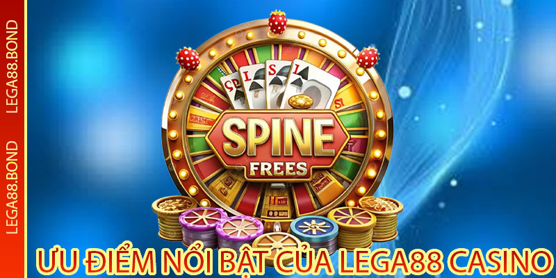 Ưu điểm nổi bật của lega88 Casino